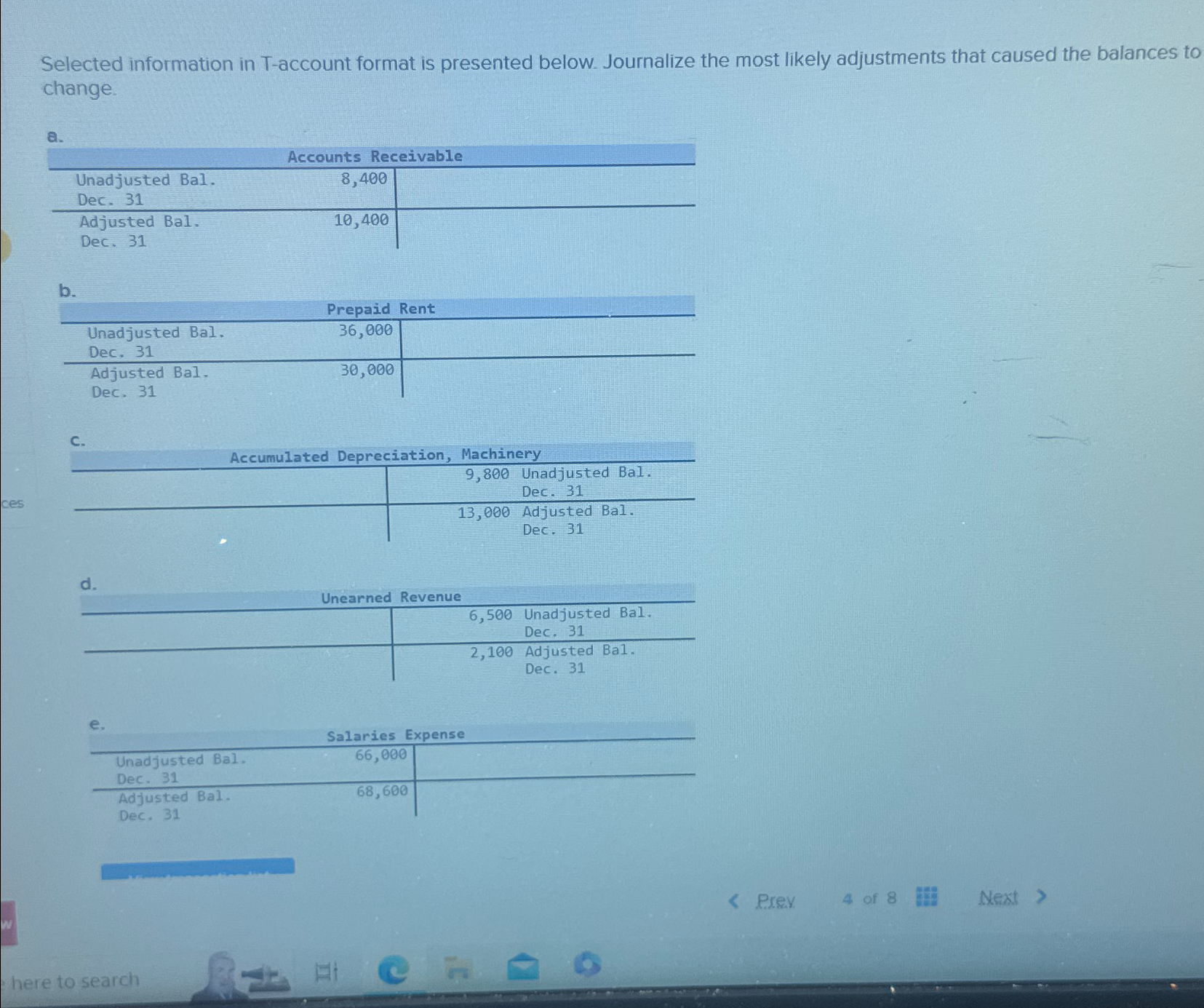  Selected information in T-account format is presented below. Journalize the most