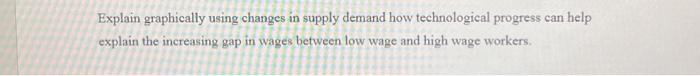  Explain graphically using changes in supply demand how technological progress can