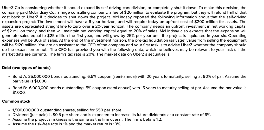  Uberz Co is considering whether it should expand its self-driving cars