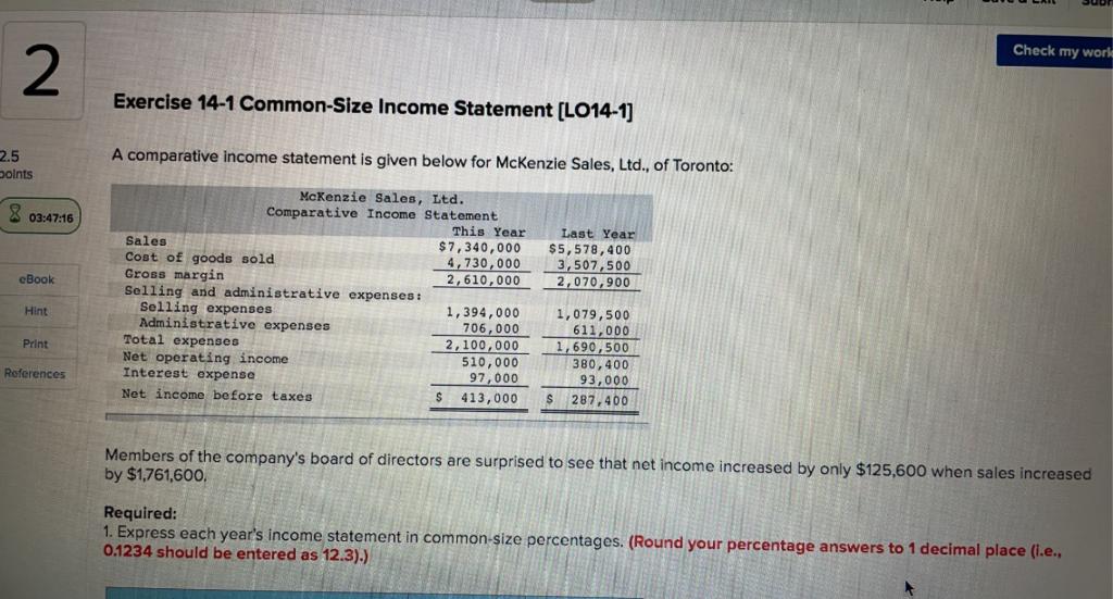  Check my world 2 Exercise 14-1 Common-Size Income Statement (LO14-1) 2.5
