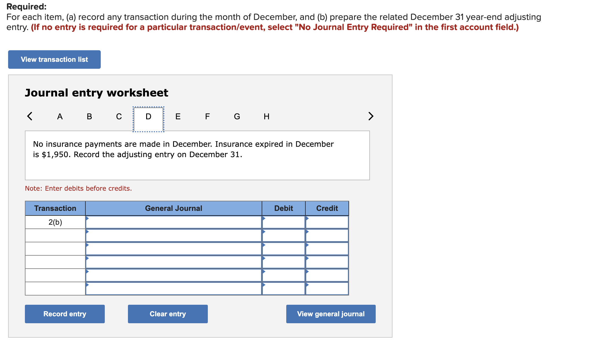 the month of December. B Purchases of supplies for cash during December