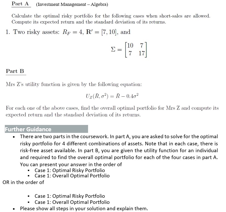  Part A?(()()())(Investment Management-Algebra) Calculate the optimal risky portfolio for the following