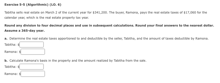  Exercise 5-5 (Algorithmic) (LO. 6) Tabitha sells real estate on March