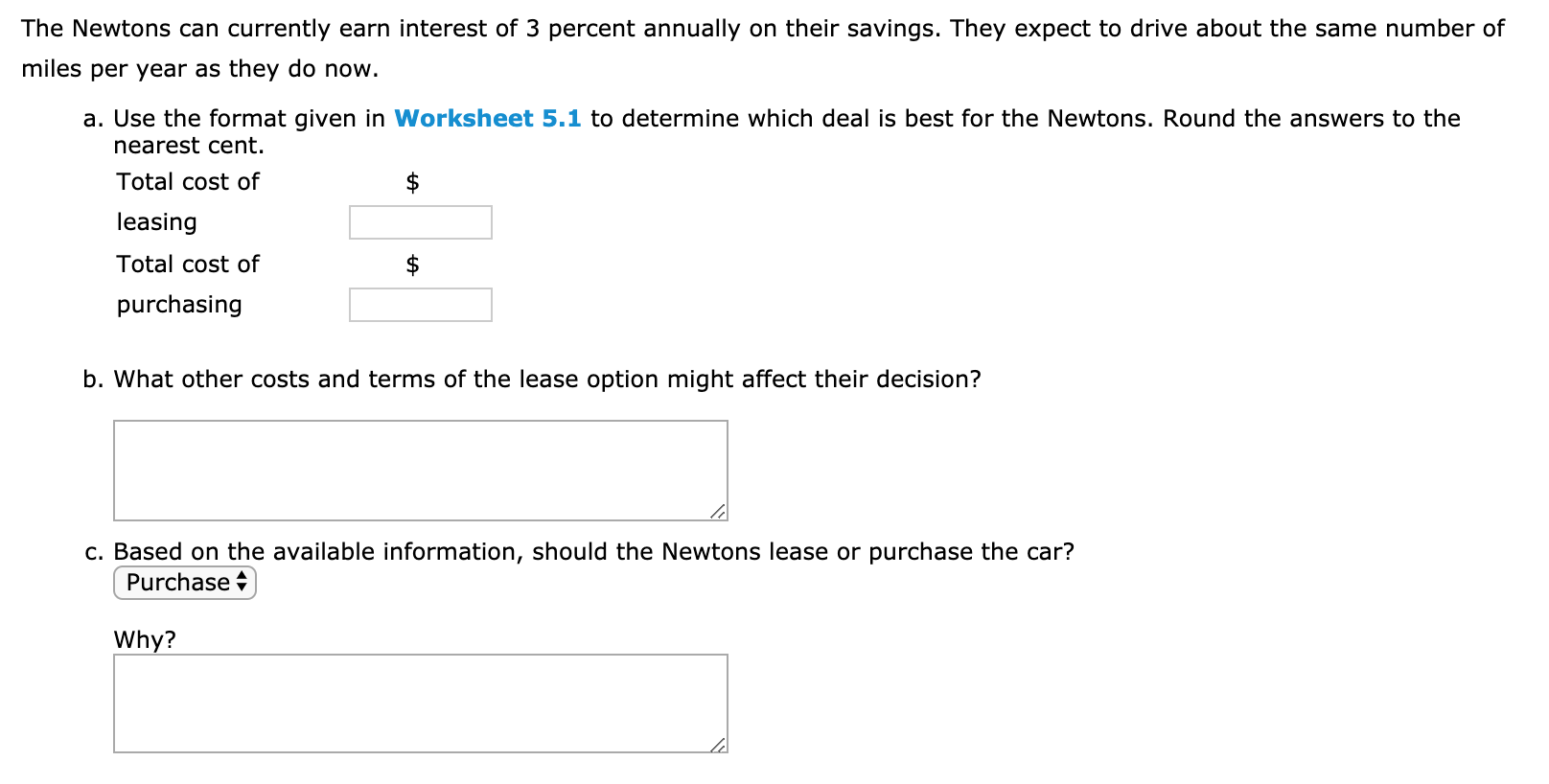 New Car Decision: Lease versus Purchase Farrah and Sam Newton, a dual-income