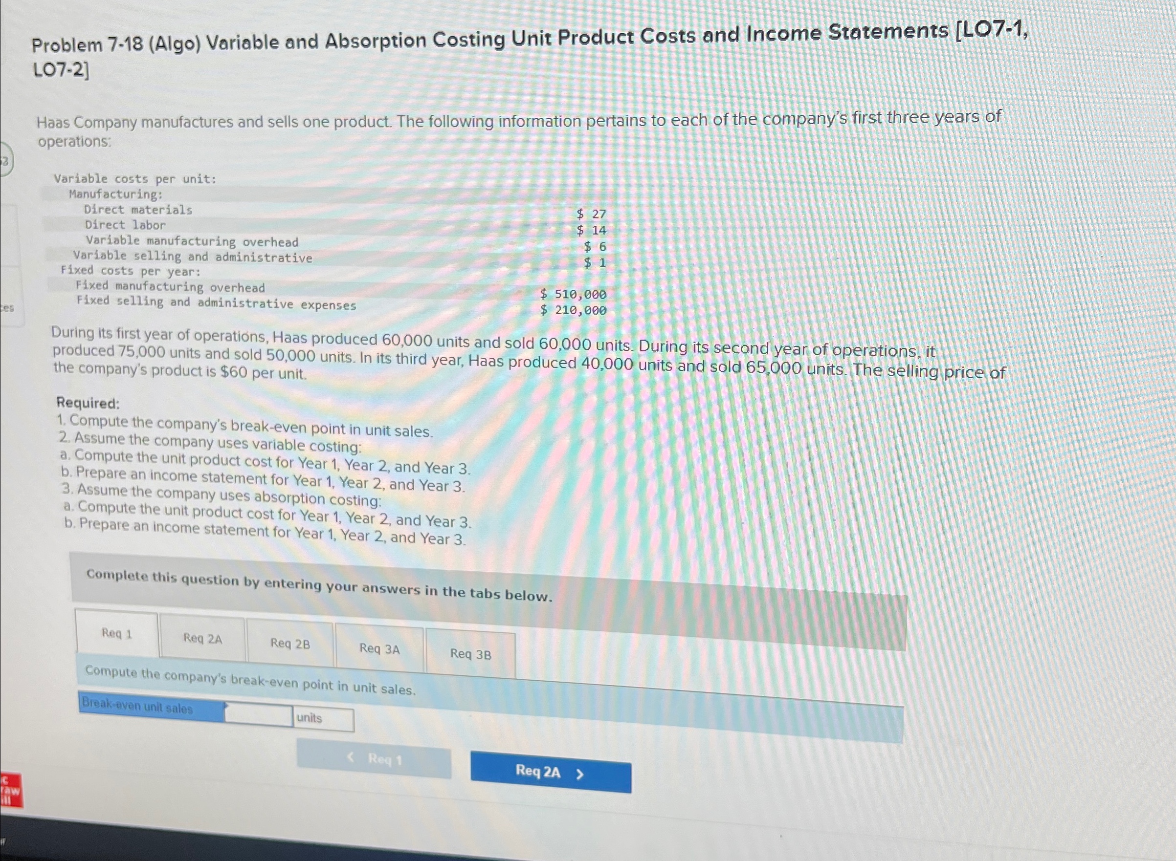  Problem 7-18(Algo) Variable and Absorption Costing Unit Product Costs and Income