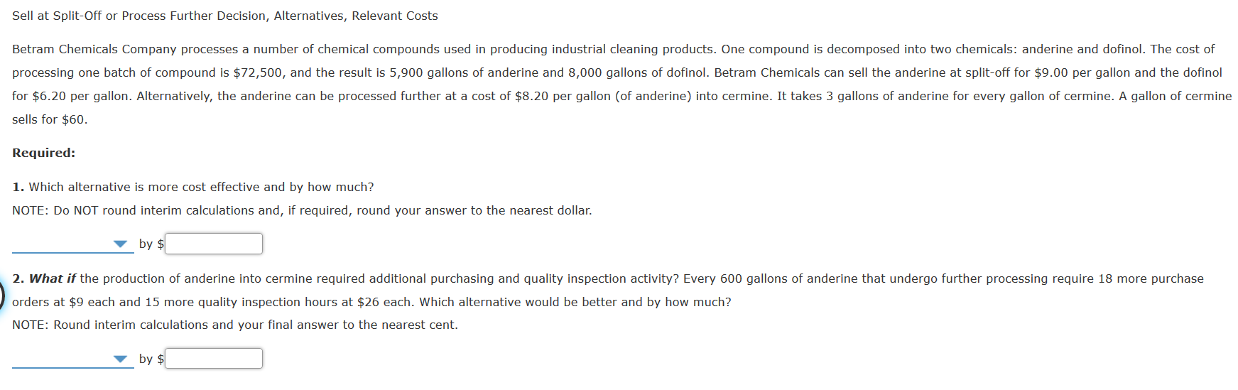  Sell at Split-Off or Process Further Decision, Alternatives, Relevant Costs Betram