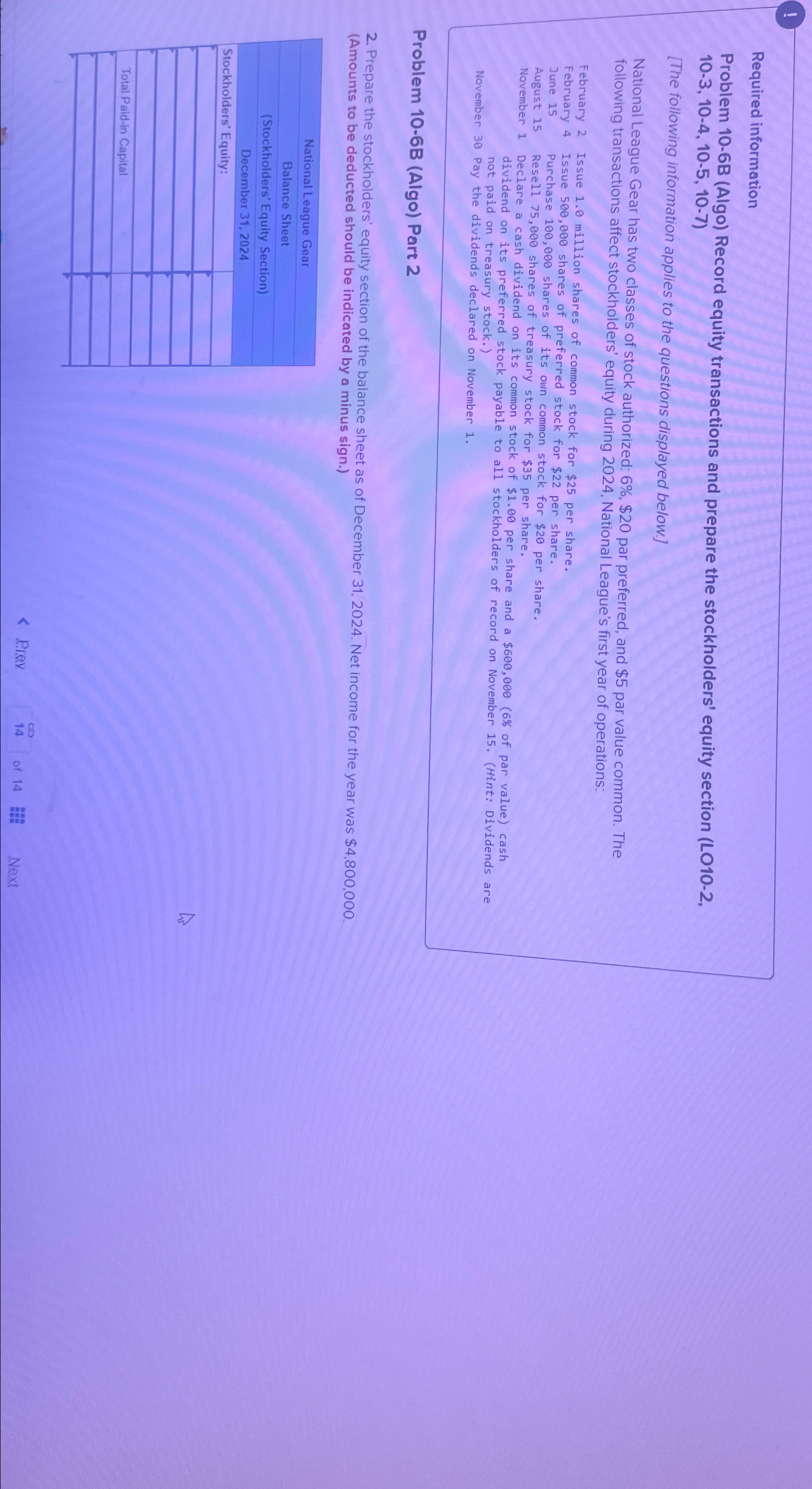  ! Required information Problem 10-6B (Algo) Record equity transactions and prepare