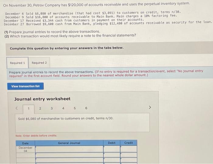 On November 30, Petrov Company has $120,000 Of accounts receivable and uses