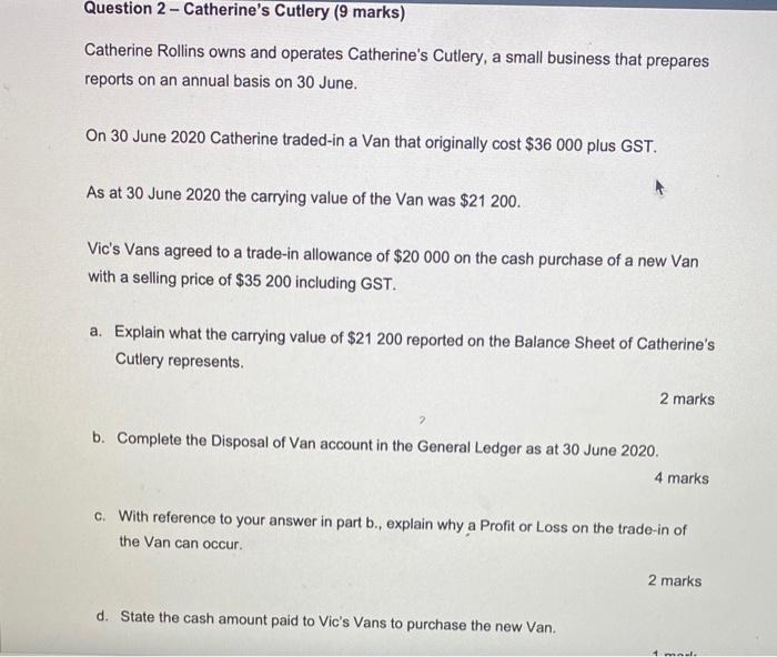 can I have had written answer please Question 2 - Catherine's Cutlery