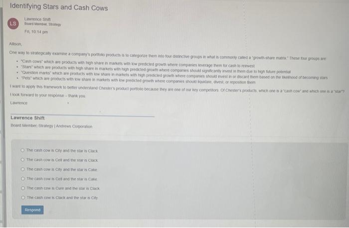 - 'Cosh cows' which are products with hight shace in maikets will