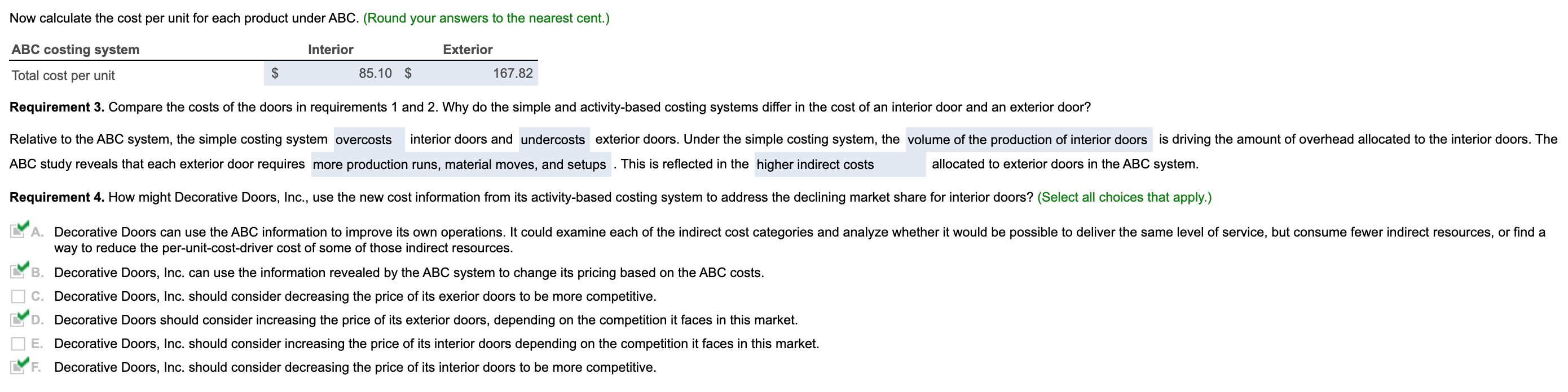 biggest seller. Information related to Decorative Doors production for the most recent