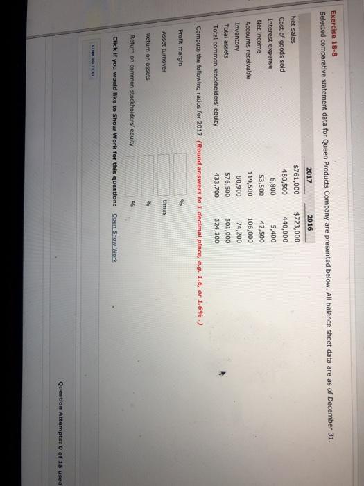  Exercise 18-8 Selected comparative statement data for Queen Products Company are