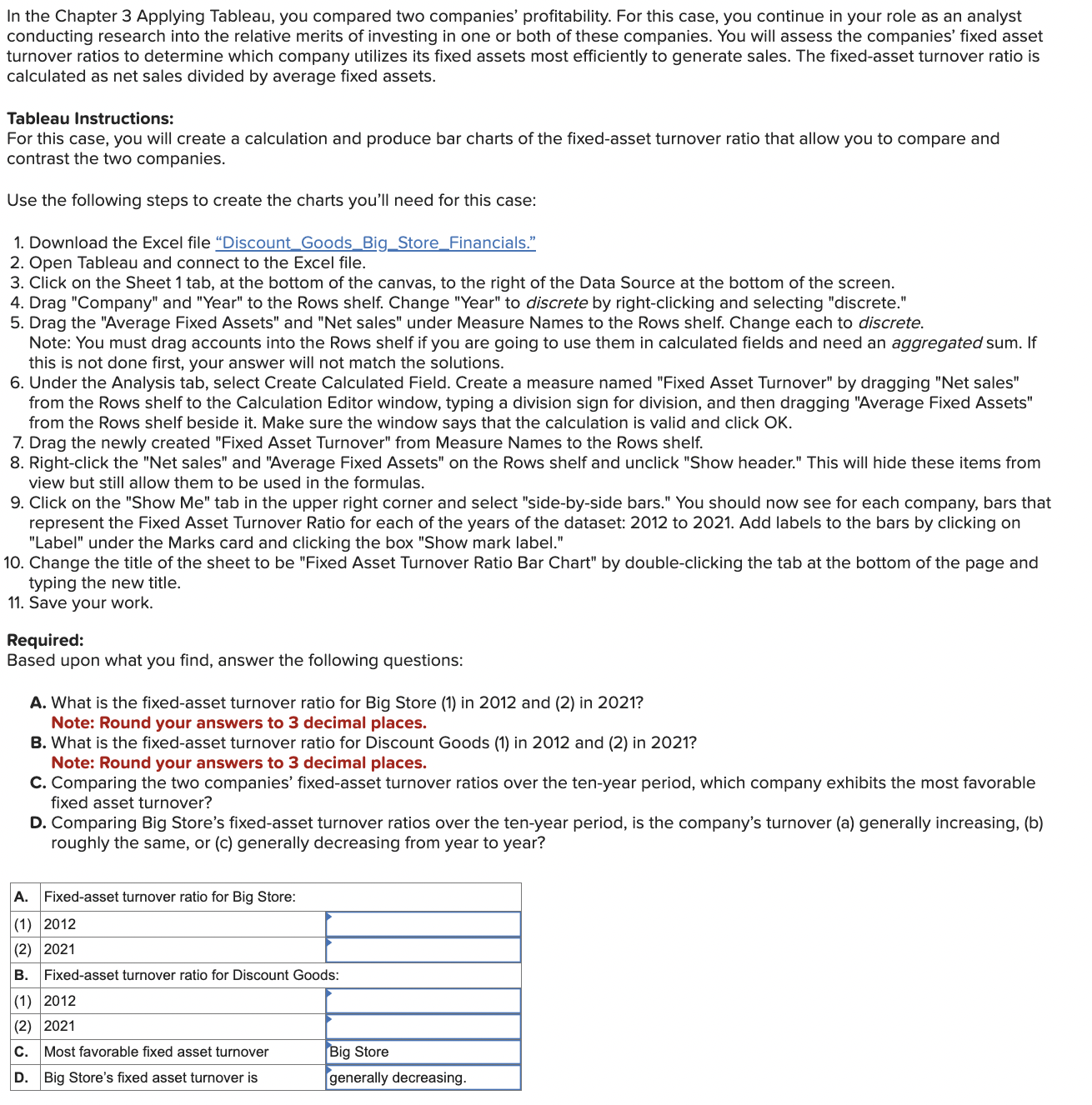  In the Chapter 3 Applying Tableau, you compared two companies' profitability.