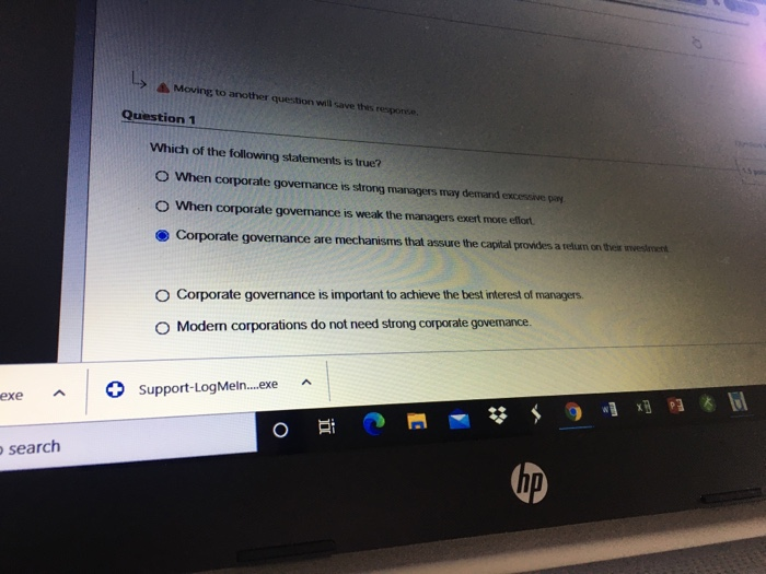  L> Moving to another question will save this response Question 1