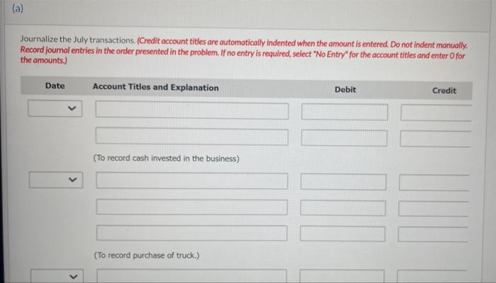 on July 1, 2020. During July, the following transactions were completed July