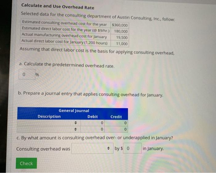 #7 Calculate and Use Overhead Rate Selected data for the consulting department