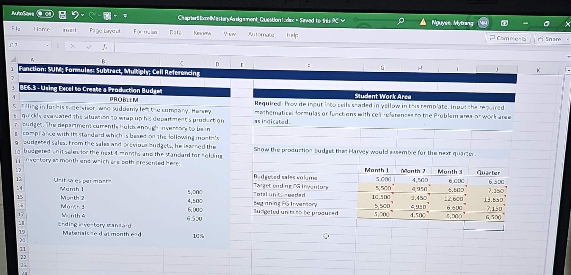 AutoSave@ File Home 117 Chapter6ExcelMasteryAssignment_QuestlonI.xlsx Saved to this PC v Page Layout
