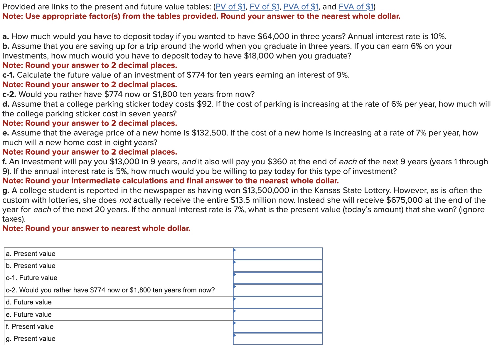  Provided are links to the present and future value tables: (PV