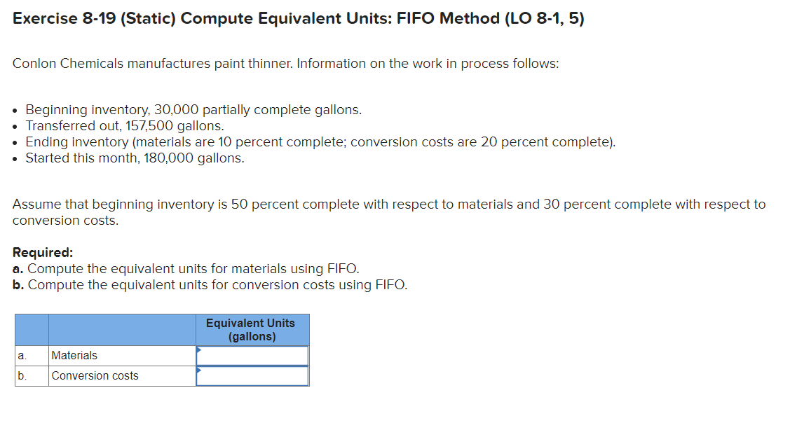  Exercise 8-19 (Static) Compute Equivalent Units: FIFO Method (LO 8-1, 5)