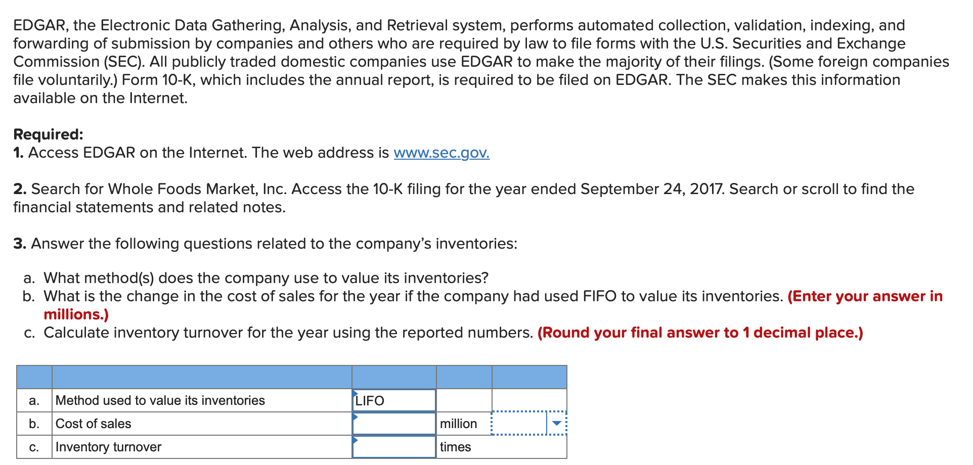  EDGAR, the Electronic Data Gathering, Analysis, and Retrieval system, performs automated