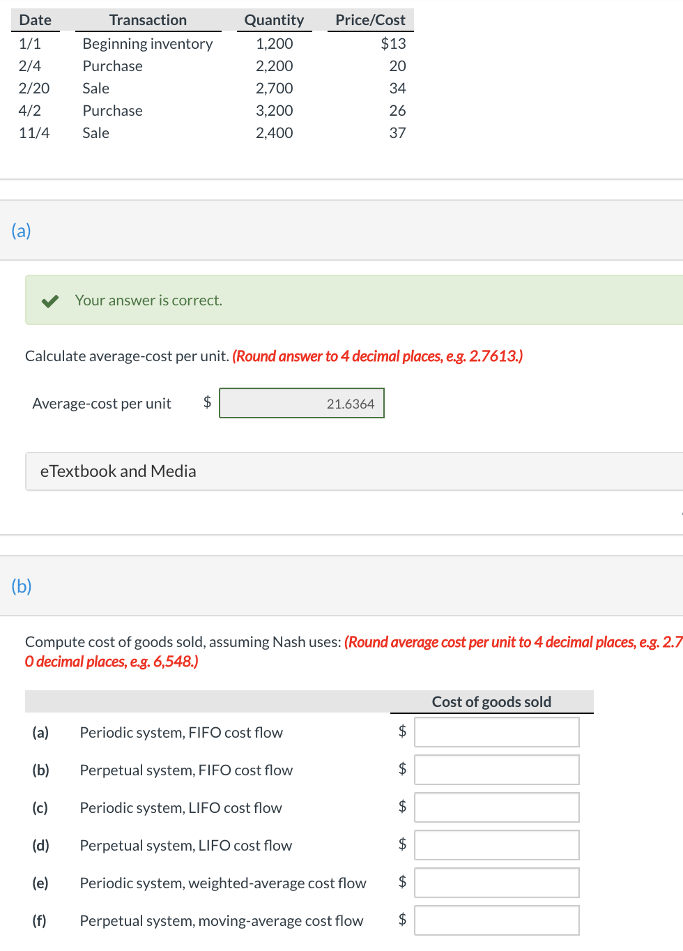 PLEASE PLEASE show work!! Date 1/1 2/4 2/20 4/2 11/4 Transaction Beginning