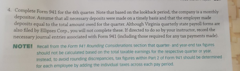  complete the 941 for the 4th quarter. note that based on