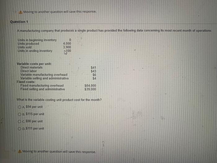  4 Moving to another question will save this response. Question 1