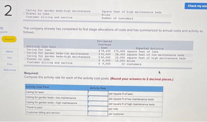 Compute Activity Rates (L07-3] 10 points Skloped Green Thumb Gardening is a