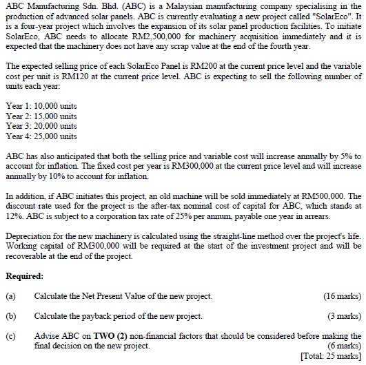  ABC Manufacturing Sdn. Bhd.( ABC ) is a Malaysian manufacturing company