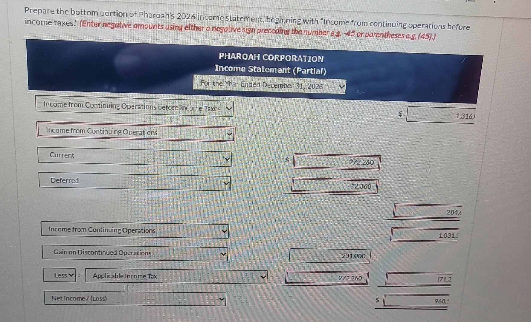 6. The tax rate is 20% for all periods. 7. Taxable income