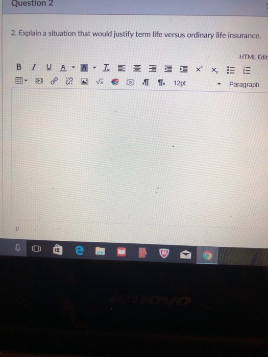 esfion 2 2. Explain a situation that would justify term life versus