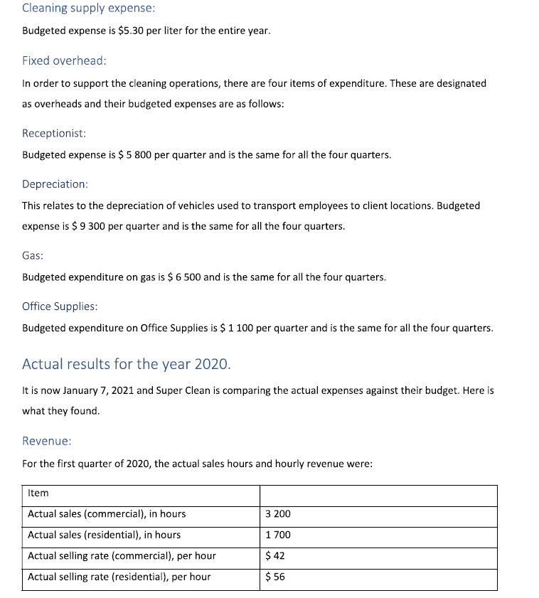 households and businesses sign contracts with Super Clean. As the contract, Super