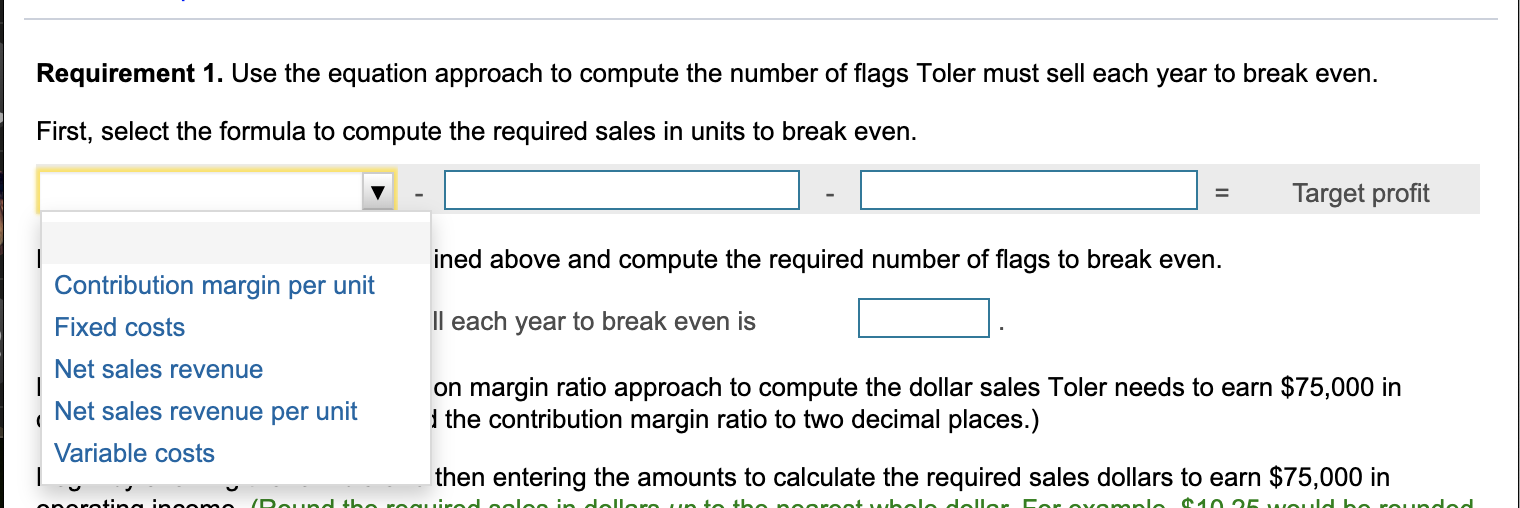 of $900,000 per year plus variable costs of $10.00 per flag. Each