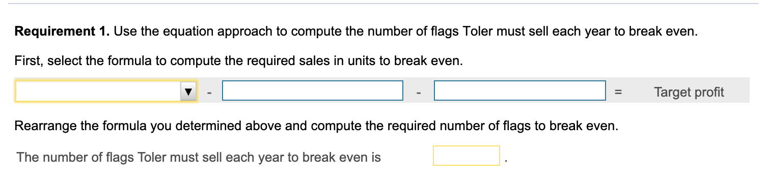 flag sells for $25.00. Read the requirements. Require 1 Requirements - X
