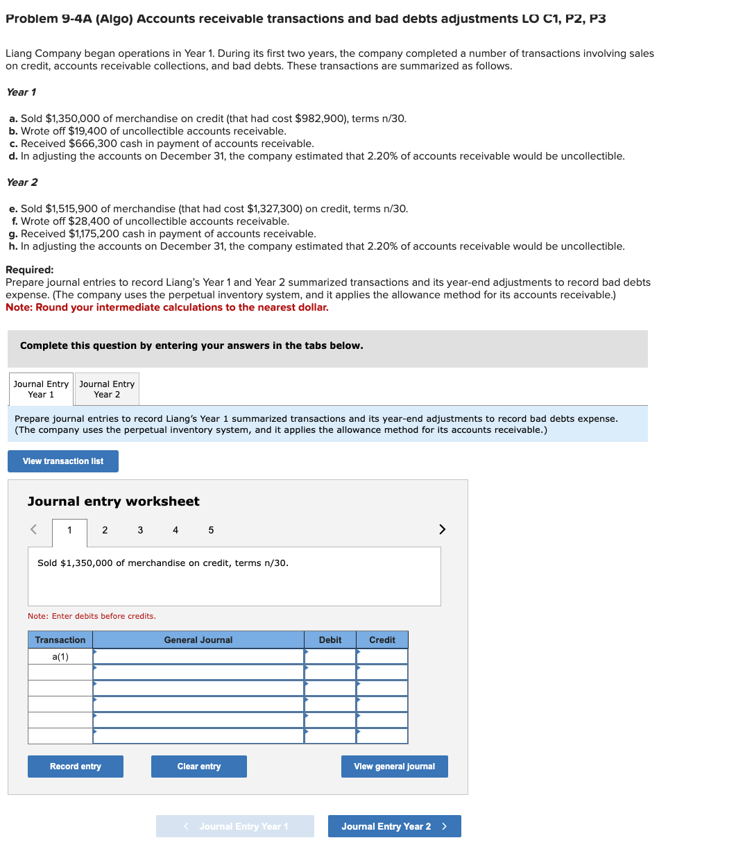  Problem 9-4A (Algo) Accounts receivable transactions and bad debts adjustments LO
