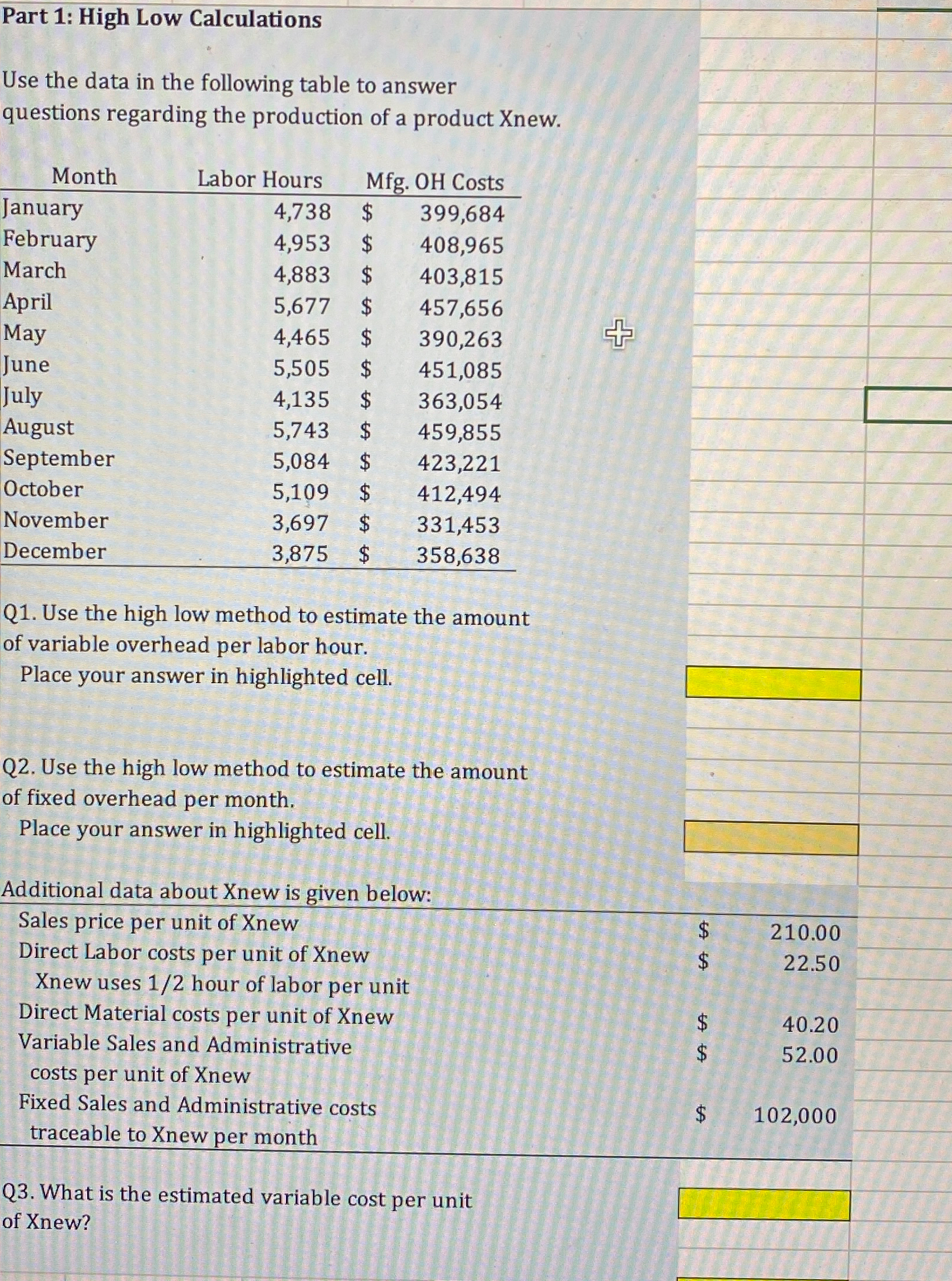 Part 1: High Low Calculations Use the data in the following