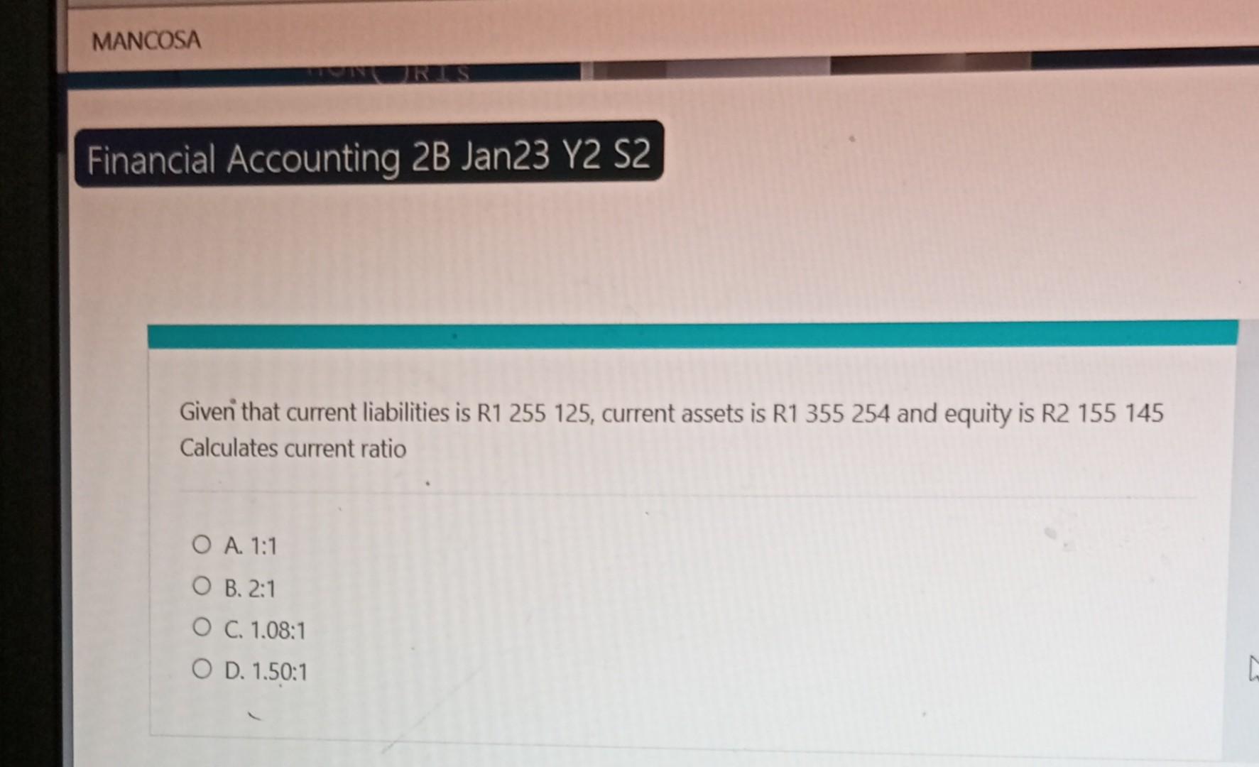  Given that current liabilities is R1 255 125, current assets is