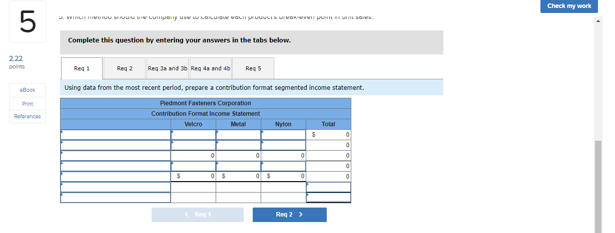 Corporation makes three different clothing fasteners in its manufacturing facility in North