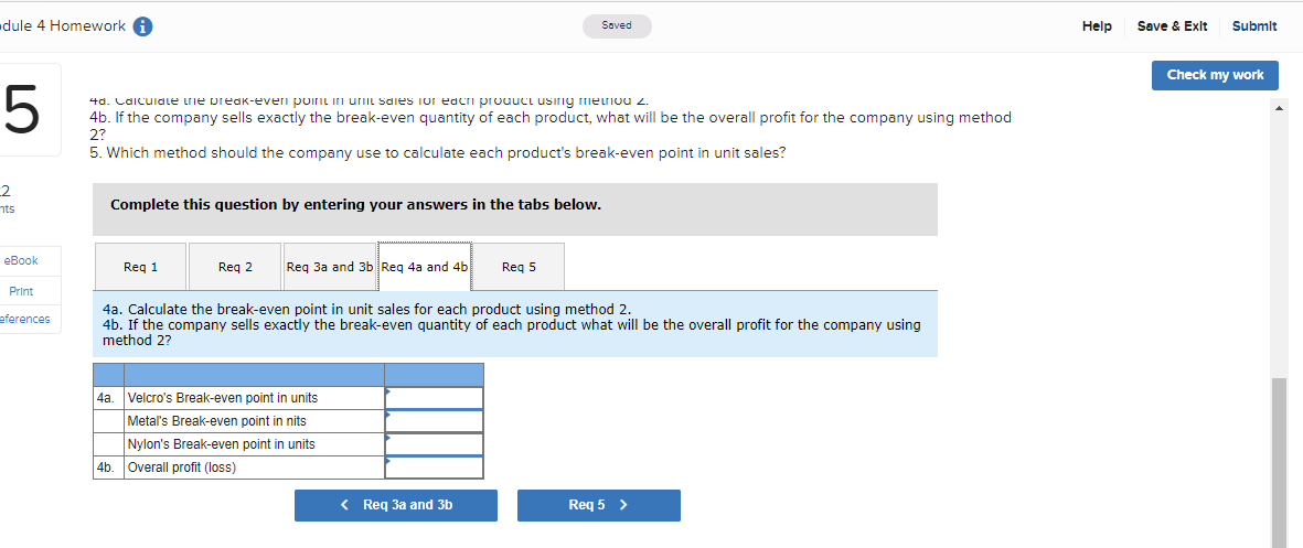 customers. Data from the most recent period concerning these products appear below: