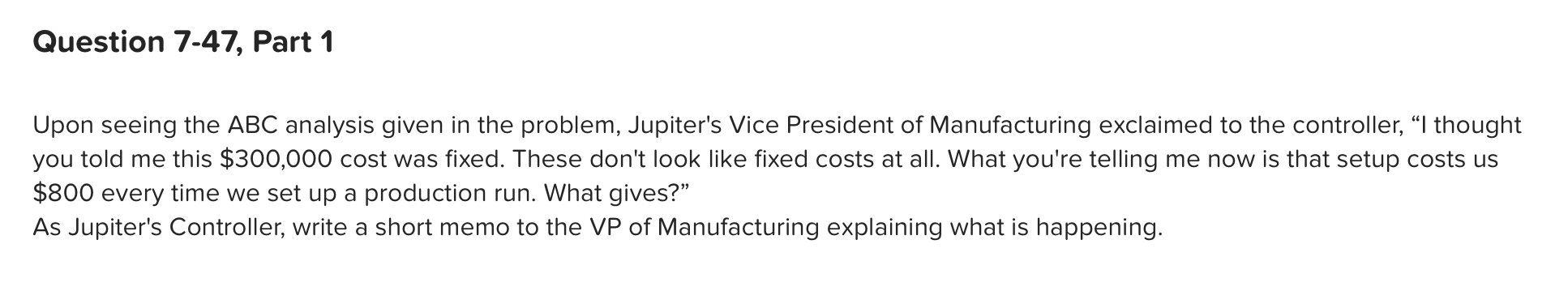 Manufacturing Systems; Ethical Issues (LO 7-4, 7-9, 7-10) [The following information applies