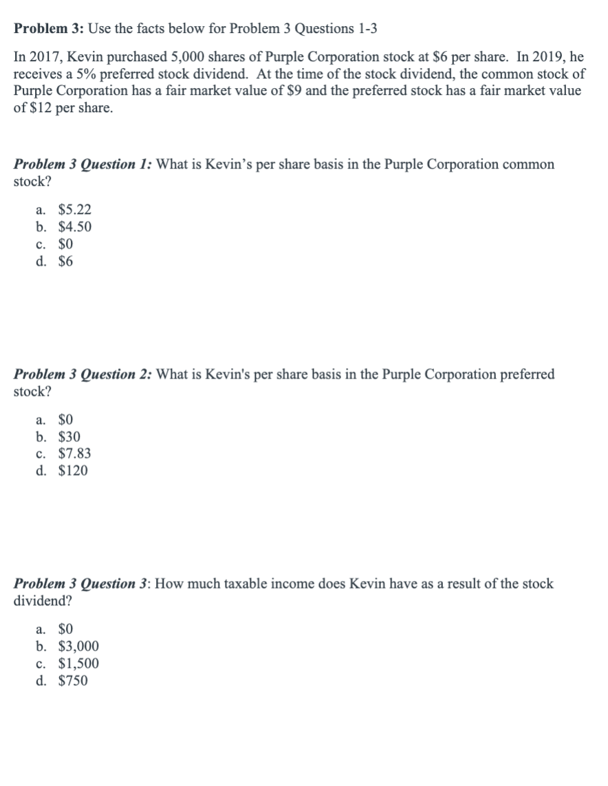  Problem 3: Use the facts below for Problem 3 Questions 1-3