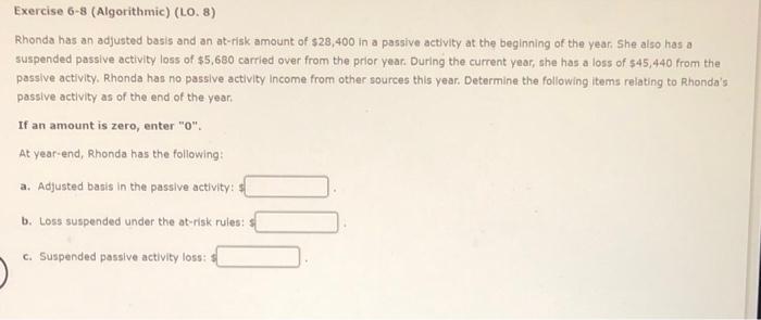  Exercise 6-8 (Algorithmic) (10.8) Rhonda has an adjusted basis and an