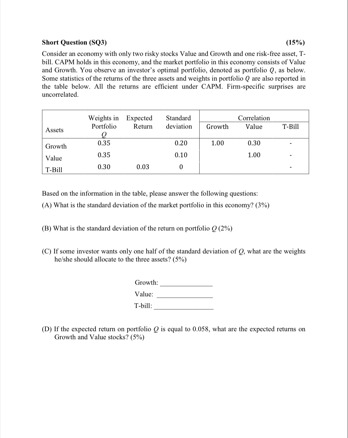  Short Question (SQ3) (15%) Consider an economy with only two risky