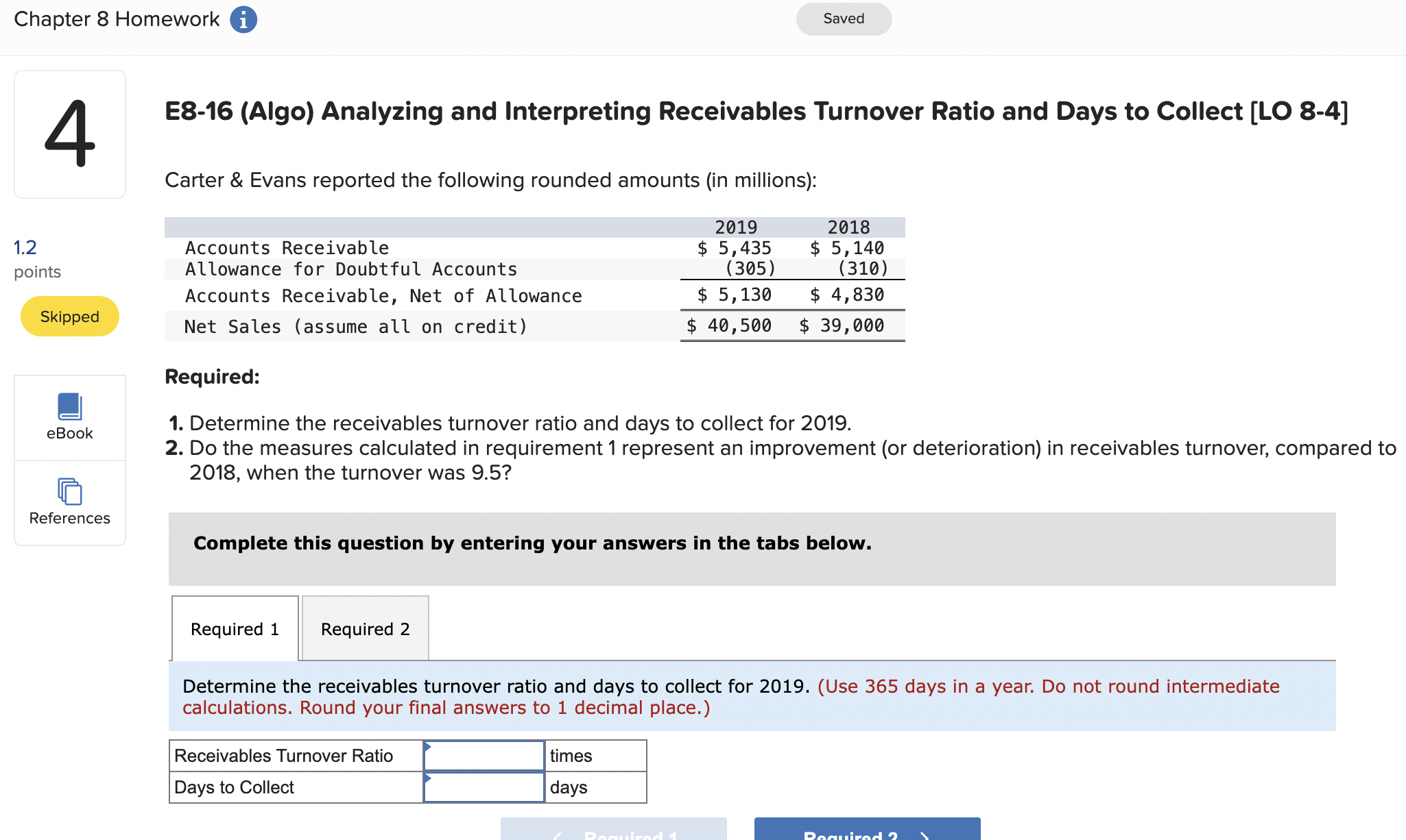  E8-16(Algo) Analyzing and Interpreting Receivables Turnover Ratio and Days to Collect