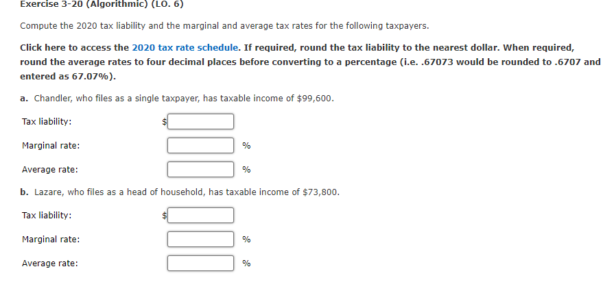 Exercise 3-20 (Algorithmic) (L0.6) Compute the 2020 tax liability and the