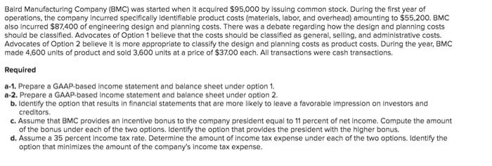 PLEASE HELP. !!!! Baird Manufacturing Company (BMC) was started when it acquired