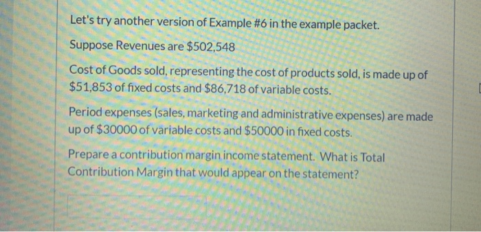  Let's try another version of Example #6 in the example packet.