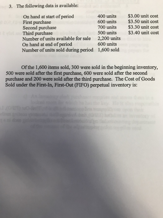  3. The following data is available: On hand at start of