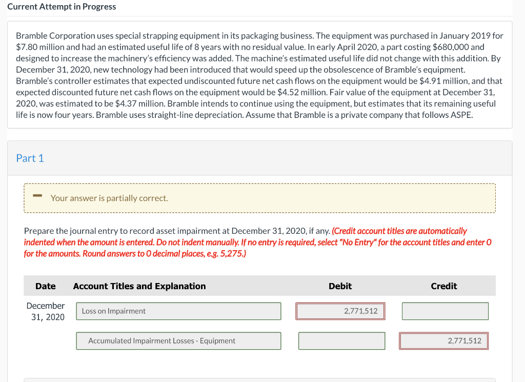 Current Attempt in Progress Bramble Corporation uses special strapping equipment in