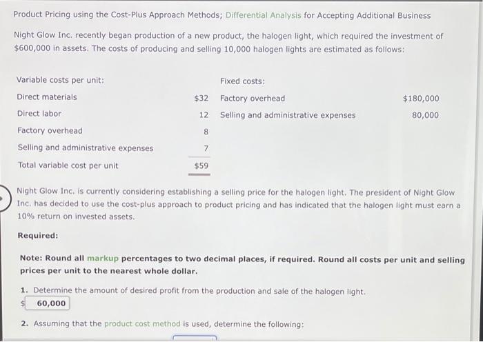  Product Pricing using the Cost-Plus Approach Methods; Differential Analysis for Accepting